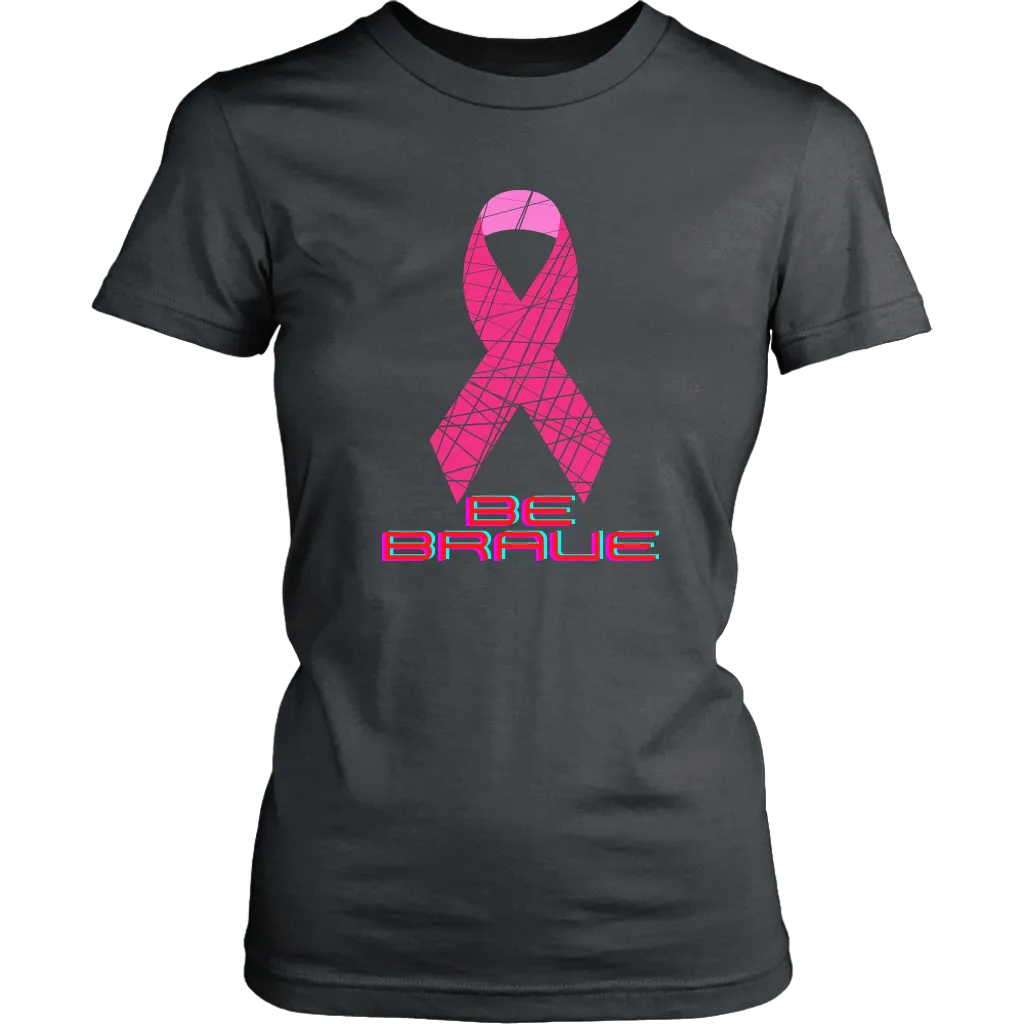 "Be Brave" Breast Cancer Awareness T-Shirt